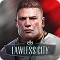 Lawless City（帮派战争无法无天的城市）手游