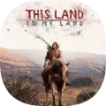 This Land Is My Land手游
